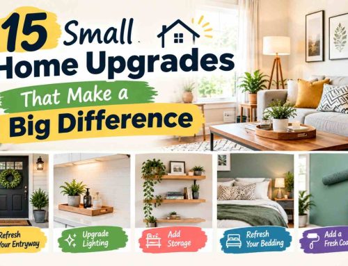 15 Small Home Upgrades That Make a Big Difference